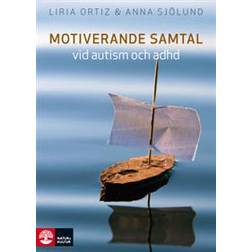 Motiverande samtal vid autism och adhd (Häftad)