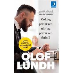 Vad jag pratar om när jag pratar om fotboll (Häftad)