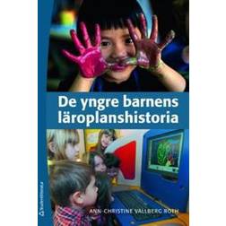 De yngre barnens läroplanshistoria (Häftad)
