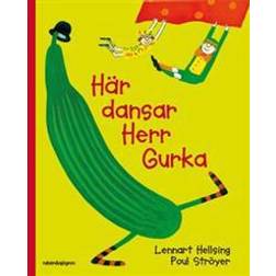 Här dansar Herr Gurka (Inbunden)