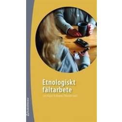 Etnologiskt fältarbete (Häftad)