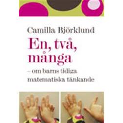 En, två, många - om barns tidiga matematiska tänkande (Häftad, 2010)