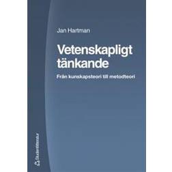 Vetenskapligt tänkande: från kunskapsteori till metodteori (Häftad, 2004)