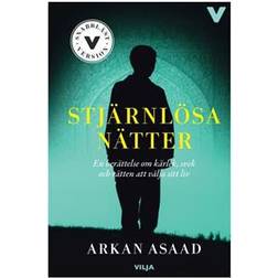 Stjärnlösa nätter: en berättelse om kärlek, svek och rätten att välja sitt liv / Lättläst (Inbunden, 2015)