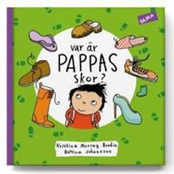 Var är pappas skor? (Inbunden)