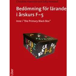 Bedömning för lärande i årskurs F-5 - inne i 'the Primary Black Box' (Häftad)