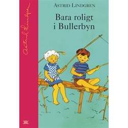 Bara roligt i Bullerbyn (Inbunden)