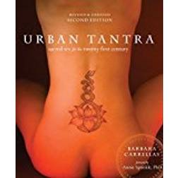 Urban Tantra: Sacred Sex for the Twenty-First Century