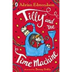 Tilly and the Time Machine (Paperback, 2017)