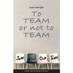 To team or not to team (Häftad)