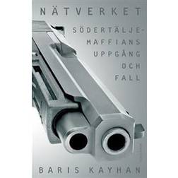 Nätverket: Södertäljemaffians uppgång och fall (E-bok, 2017)