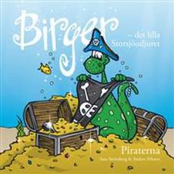 Birger: det lilla Storsjöodjuret: piraterna (Inbunden)