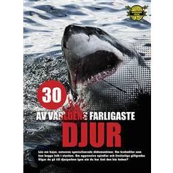 30 av världens farligaste djur (Inbunden)