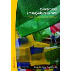 Omvårdnad i mångkulturella rum (Häftad)