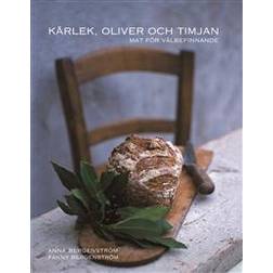 Kärlek, oliver och timjan (Inbunden)