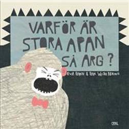 Varför är stora apan så arg? (Inbunden, 2016)