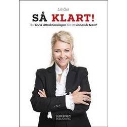 Så Klart! Hur DU & Attraktionslagen blir ett vinnande team (Inbunden, 2017)