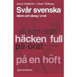 Svår svenska - Idiom och slang i urval (Häftad)