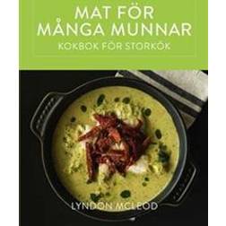 Mat för många munnar - kokbok för storkök (Inbunden, 2016)