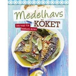 Medelhavsköket: goda recept från medelhavets alla hörn