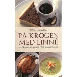 På krogen med Linné: sjökrogar och svensk 1700-talsgastronomi (Häftad, 2008)