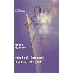 Handbok i hur man utvecklar sin intuition (Inbunden, 2011)