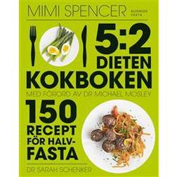 5:2-dieten - kokboken: 150 recept för halvfasta (E-bok)