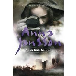 Alla kan se dig: Ett nytt fall för Maria Wern (E-bok, 2015)