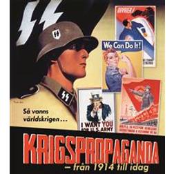 Krigspropaganda: från 1914 till idag (Inbunden)