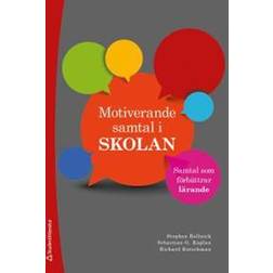 Motiverande samtal i skolan: samtal som förbättrar lärande (Häftad, 2017)