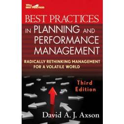 Best Practices in Planning and Performance Management: Radically Rethinking Management for a Volatile World (Inbunden)