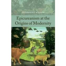 Epicureanism at the Origins of Modernity (Paperback)