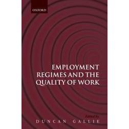 Employment Regimes and the Quality of Work (Häftad)