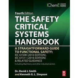 The Safety Critical Systems Handbook: A Straightforward Guide to Functional Safety: Iec 61508 (2010 Edition), Iec 61511 (2015 Edition) and Related Gui (Inbunden)