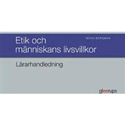 Etik och människans livsvillkor Lärarhandl (Spiral)