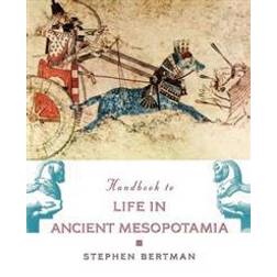 Handbook To Life In Ancient Mesopotamia (Häftad)