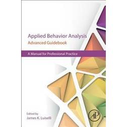 Applied Behavior Analysis Advanced Guidebook (Paperback)