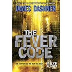 The Fever Code (Maze Runner, Book Five; Prequel) (Häftad, 2017)