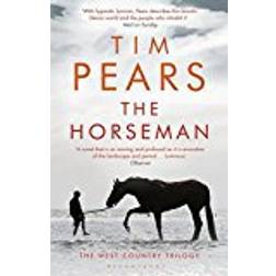 The Horseman: The West Country Trilogy