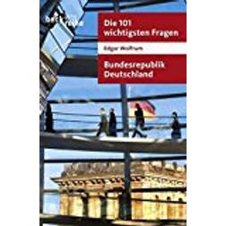 Die 101 wichtigsten Fragen. Bundesrepublik Deutschland
