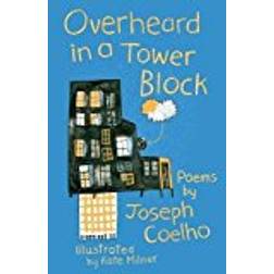 Overheard in a Tower Block: Poems (Paperback, 2017)