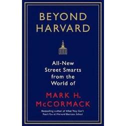 Beyond harvard - all-new street smarts from the world of mark h. mccormack (Häftad, 2017)