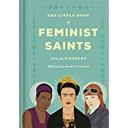 The Little Book of Feminist Saints (Inbunden, 2018)