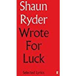 Wrote For Luck: Selected Lyrics