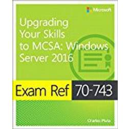 Exam Ref 70-743 Upgrading Your Skills to MCSA: Windows Server 2016 (Häftad, 2016)
