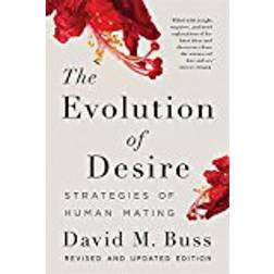 The Evolution of Desire: Strategies of Human Mating