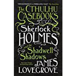 Sherlock Holmes and the Shadwell Shadows (Häftad, 2017)