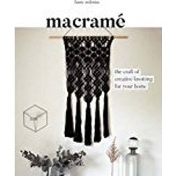 Macrame: The Craft of Creative Knotting for Your Home (Hæftet, 2017)