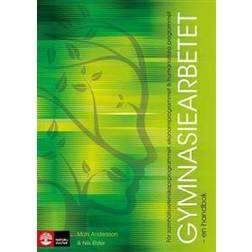 Gymnasiearbetet: En handbok (Häftad, 2017)