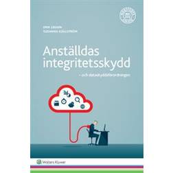 Anställdas integritetsskydd: och dataskyddsförordningen (Häftad, 2017)